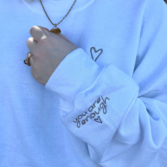 You are Enough Sweatshirt Front View