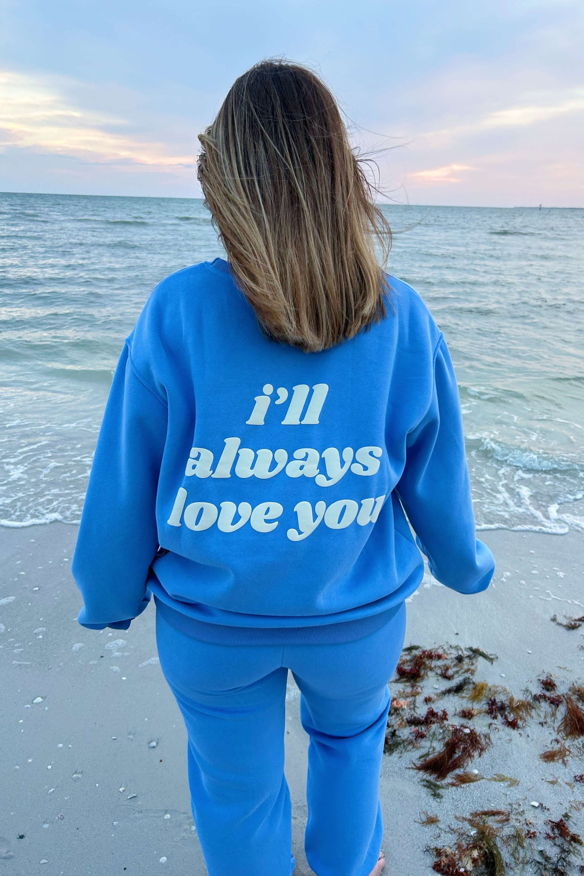 I’ll always love you sweatshirt Back